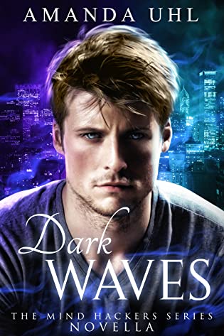 Dark Waves (Mind Hackers, Novella) by