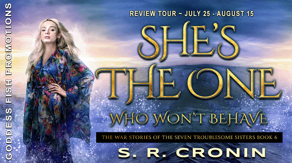 She's the One Who Won't Behave by S.R. Cronin (The War Stories of the Seven Troublesome Sisters Book 6) | Book Review, $20 Giveaway