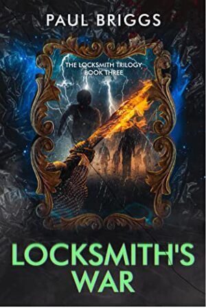 Locksmith’s War by Paul Briggs (The Locksmith Trilogy) | $50 Giveaway, Character Interview with Gary, and Excerpt