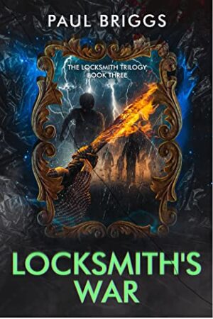 Locksmith’s War by Paul Briggs (The Locksmith Trilogy) | $50 Giveaway, Character Interview with Gary, and Excerpt
