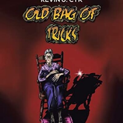 Old Bag of Tricks by Kevin J. Cyr | Review, Excerpt, and $15 Giveaway | #Horror #Comic #GraphicNovel