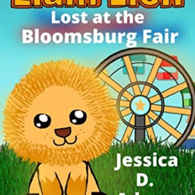 Liam Lion Lost at the Bloomsburg Fair by Jessica D. Adams | Underground Toy Society | Children's Book Review