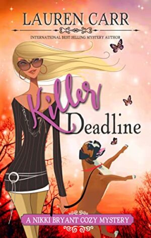 Killer Deadline by Lauren Carr ( A Nikki Bryant #CozyMystery – #1) | Book Review, $50 Paypal Giveaway