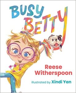 Busy Betty by Reese Witherspoon Book Cover image
