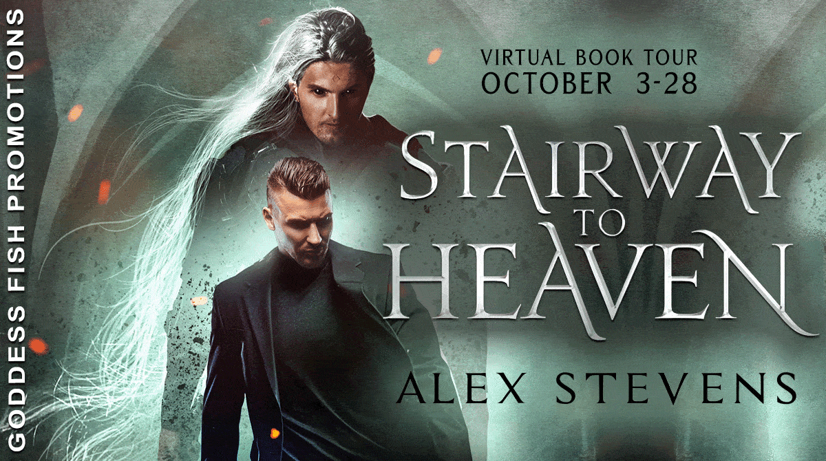 Stairway to Heaven by Alex Stevens | Meet the Author, Read an Excerpt, Enter the $50 Giveaway, and Meet One of the Characters