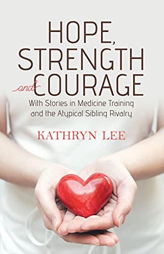 Hope, Strength and Courage by Kathryn Lee book cover image