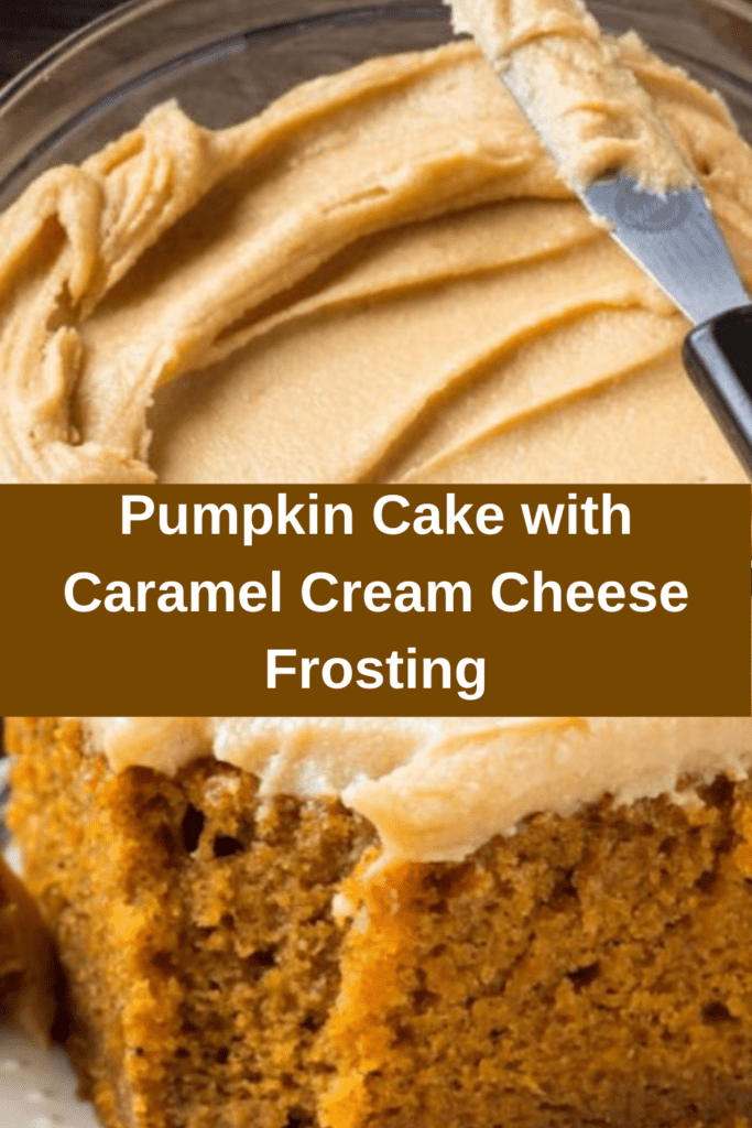 Pumpkin Cake with Caramel Cream Cheese Frosting