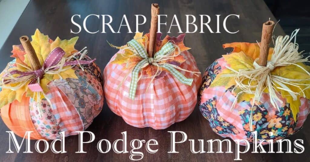 Scrap Fabric Mod Podge Pumpkins image from Huckleberry Life