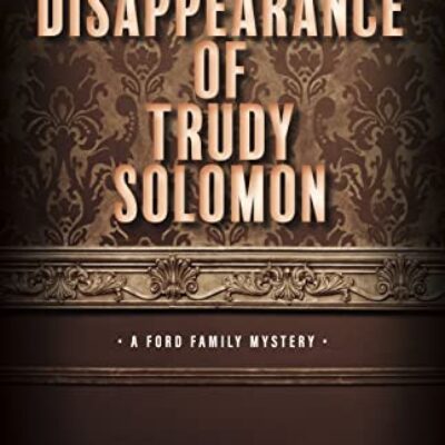The Disappearance of Trudy Solomon by Marcy McCreary (Detective Susan Ford #1) | Spotlight, Guest Post, & Giveaway