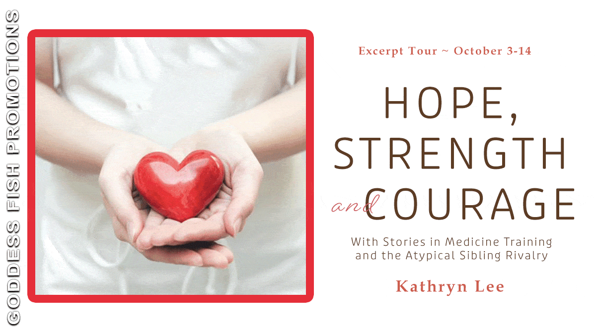 Hope, Strength and Courage by Kathryn Lee | Autobiography, Medical, & Family | Excerpt and $15 Giveaway