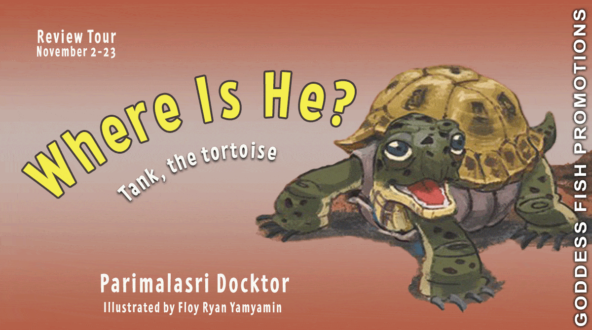 Where is He? Tank the Tortoise by Parimalasri Docktor | Children's Book Review | $10 Giveaway