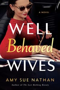 Well Behaved Wives by Amy Sue Nathan book image