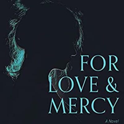 For Love and Mercy by C. Ingrid Deringer | Book Review, Author Guest Post, Giveaway (1 Winner)