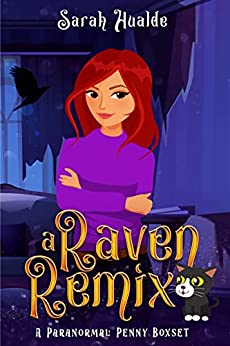 A Raven Remix by Sarah Hualde (Paranormal Penny Boxset – Books 1,1.5, and 2) | Excerpt ~ $20 Gift Card