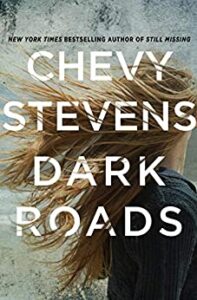 Dark Roads by Chevy Stevens book cover image
