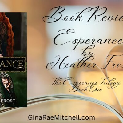 Esperance by Heather Frost ( Esperance Trilogy Book #1) | Book Review ~ Romantic Fantasy