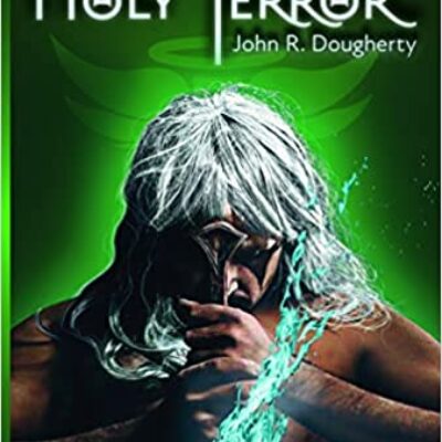 Holy Terror by John R. Dougherty | Spotlight ~ Author Guest Post ~ Giveaway (signed copy of book plus $50 Paypal cash)