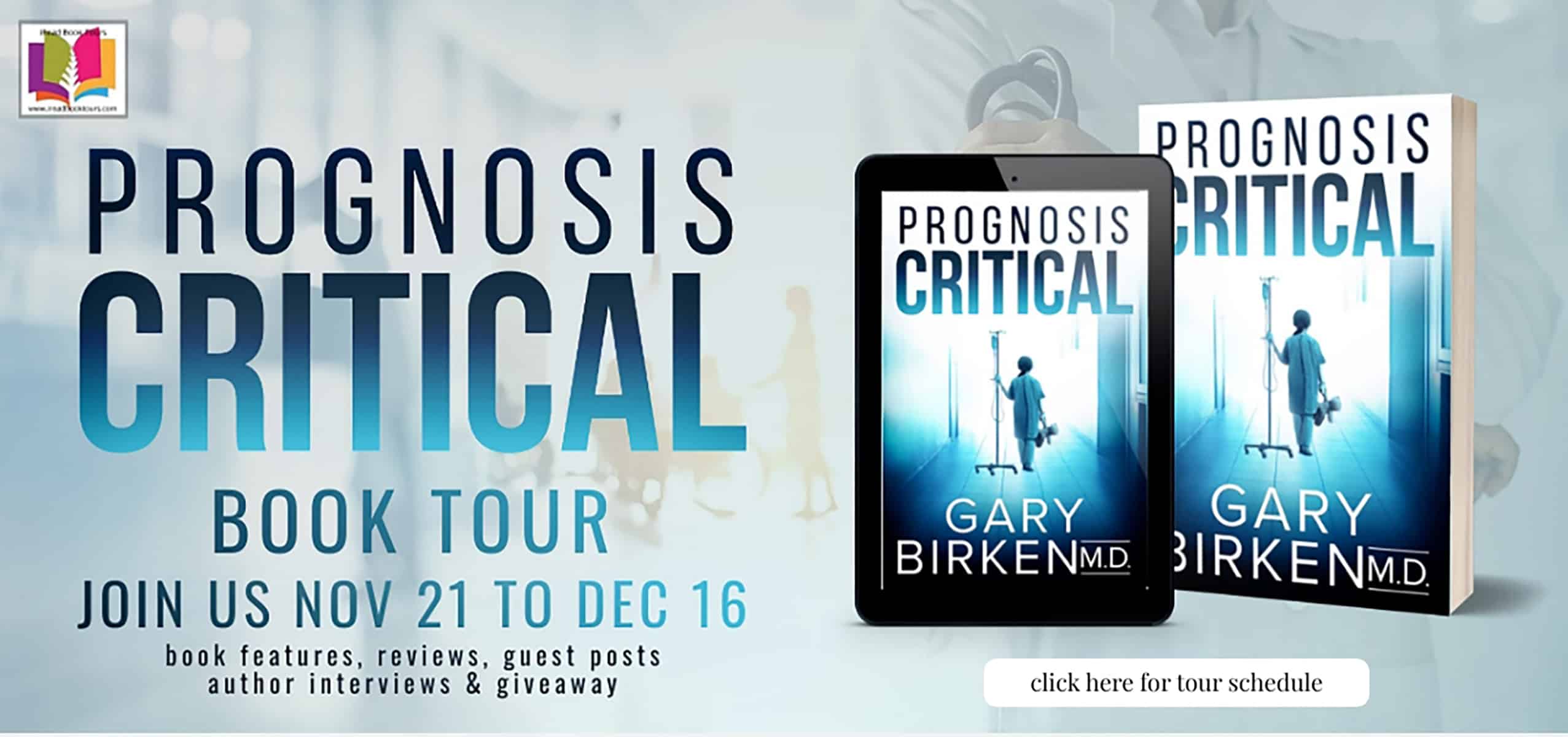 Prognosis Critical by Gary Birken | Guest Post and Giveaway (Ends Dec 17, 2022)