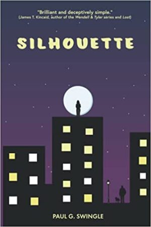 Silhouette by Paul Swingle, a Contemporary Fiction | Spotlight ~ $15 Giveaway