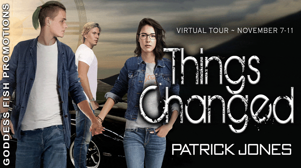 Things Changed by Patrick Jones | Spotlight, Excerpt, Author Guest Post, $25 Giveaway | #YoungAdultFiction