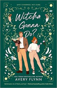 Witcha Gonna Do by Avery Flynn book cover image 1