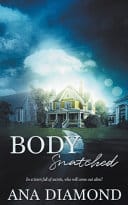 Body Snatched by Ana Diamond (Body Conscious Book 2) | Excerpt ~ Details ~ $25 Gift Card