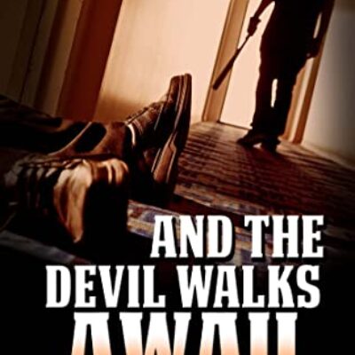 And the Devil Walks Away by Kevin R. Doyle, a 265 page mystery available now from The Wild Rose Press