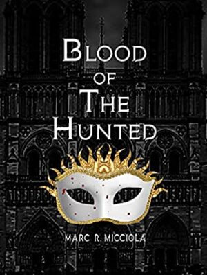 Blood of the Hunted by Marc R. Micciola | Spotlight & $25 Amazon/BN Gift Card Giveaway