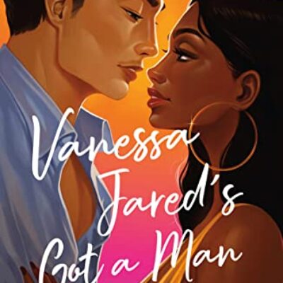 Vanessa Jared's Got a Man by LaQuette | Romantic-Comedy Spotlight ~ $30 Giveaway