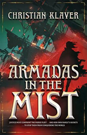 Armadas in the Mist (Empire of the House of Thorns #3) by Christian Klaver | Author Guest Post ~ Spotlight ~ Giveaway