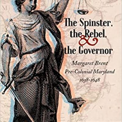 The Spinster, the Rebel & the Governor by Charlene Bell Dietz | Excerpt ~$25 Giveaway ~#HistoricalFiction #PreColonialMaryland