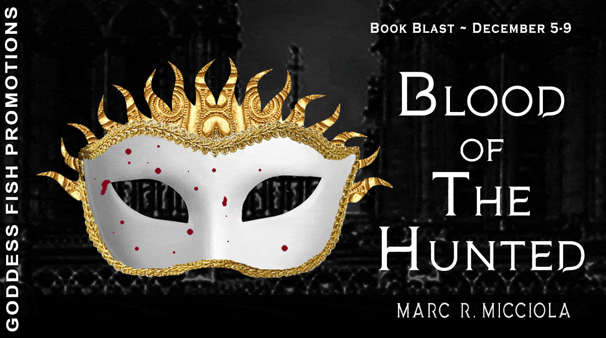 Blood of the Hunted by Marc R. Micciola | Spotlight & $25 Amazon/BN Gift Card Giveaway