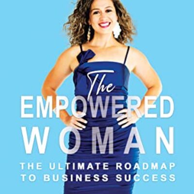 The Empowered Woman: The Ultimate Roadmap to Business Success by Marta Spirk | Book Review ~ Author Guest Post ~ $20 Starbucks Gift Card (2)