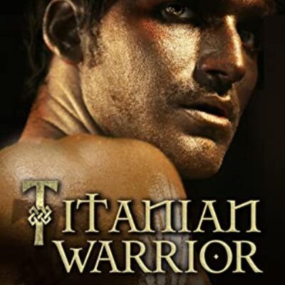 Spotlight: Titanian Warrior (Titanian Chronicles 3) by Victoria Saccenti | Excerpt ~ $15 Gift Card 
