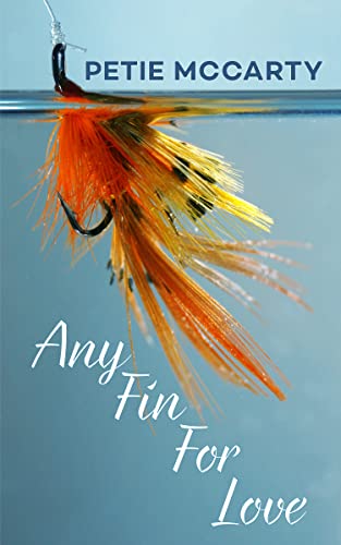 Any Fin for Love by Petie McCarty book cover