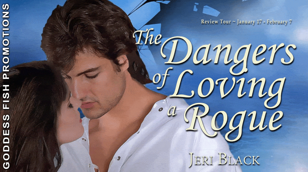 The Dangers of Loving a Rogue by Jeri Black | Book Review ~ Excerpt ~ $75 Gift Card