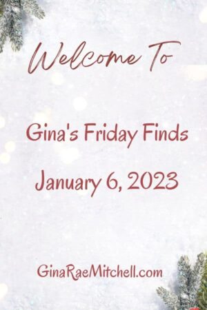 The Friday Finds, January 6, 2023 with Indie Author News, Best-seller Suggestions, Healthy-ish Recipes, Blog Roundup & a Super Cool Craft Project