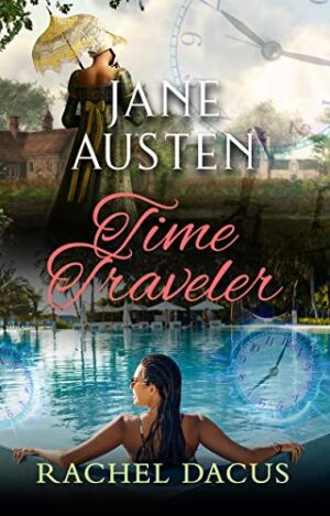 Jane Austen Time Traveler by Rachel Dacus (Part of the Time-Gathering Series) | Excerpt ~ Author Introduction ~ $20 Gift Card