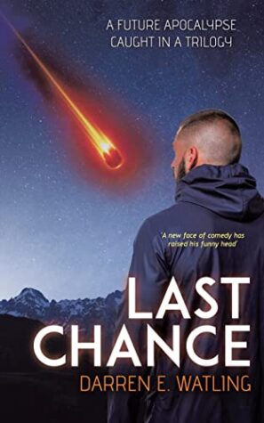 Last Chance by Darren E. Watling, a Sci-fi/Comedy | Excerpt ~ $15 Gift Card