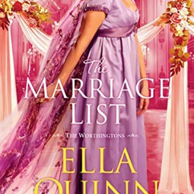 The Marriage List by Ella Quinn ( The Worthington Brides) | Book Review ~ Excerpt ~ $20 Gift Card