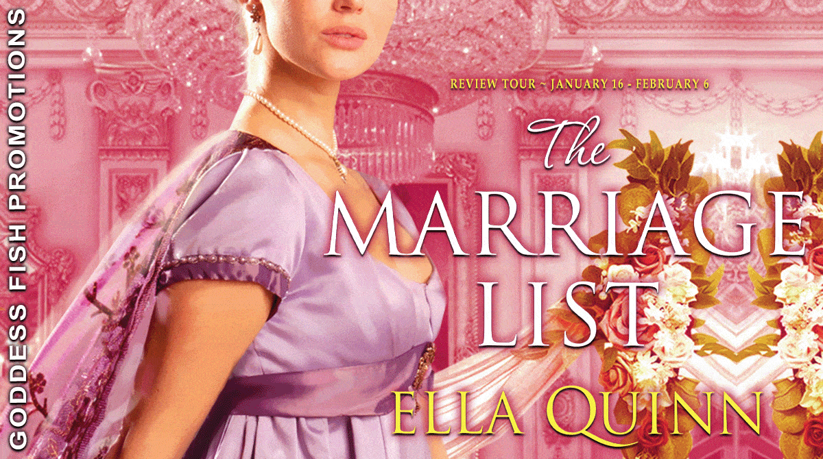 The Marriage List by Ella Quinn ( The Worthington Brides) | Book Review ~ Excerpt ~ $20 Gift Card
