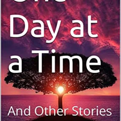 Book Review: One Day at a Time by A.K. Frailey | Short Story Collection ~ Must-Read 5-Star Family Fiction