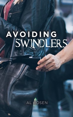 Spotlight: Avoiding Swindlers by Al Rosen | Non-Fiction ~ Business & Investing ~ $10 Gift Card Avoiding Swindlers
