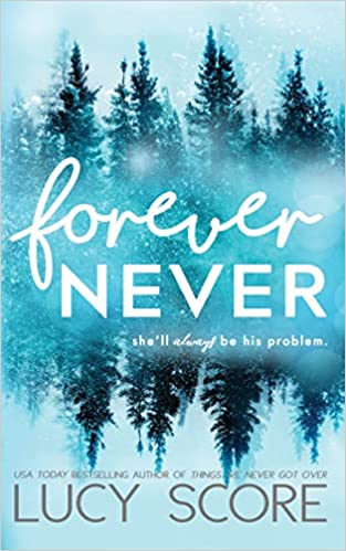 Forever Never by Lucy Score book cover image