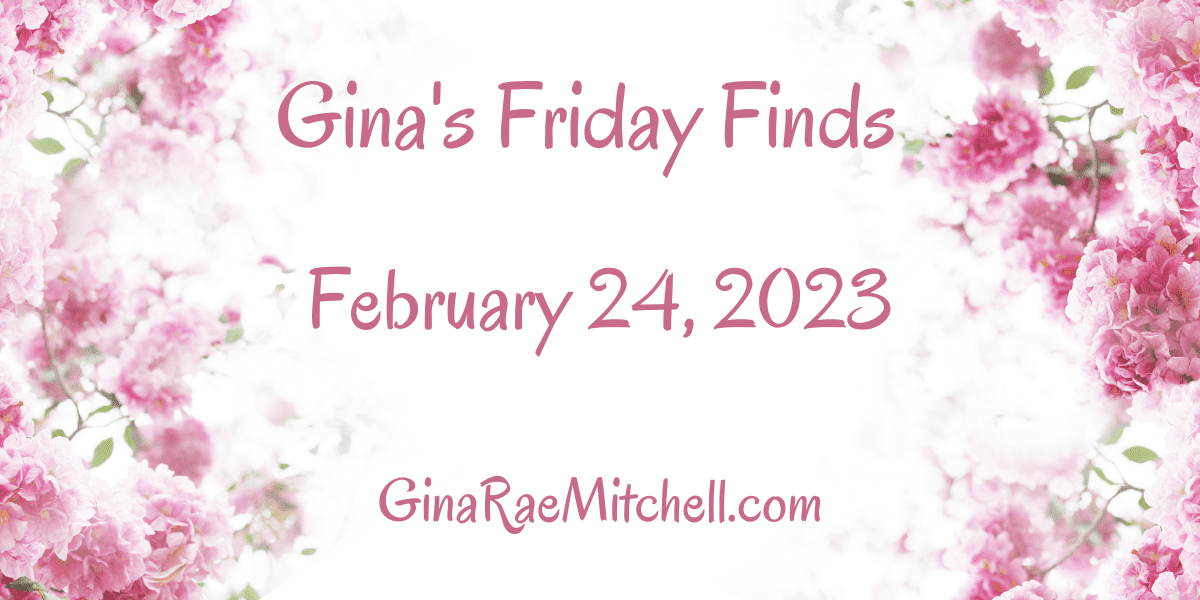 The 24 February 2023 Friday Finds are here with a new Author & Blogger of the Week, Fresh picks of books, recipes, & crafts, plus much more!