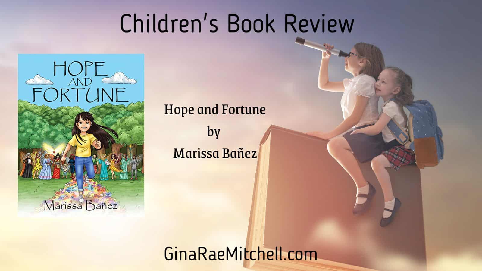 Review: Hope and Fortune by Marissa Bañez | Children's Book for all ages! | 12 Fairies teach Self-Esteem