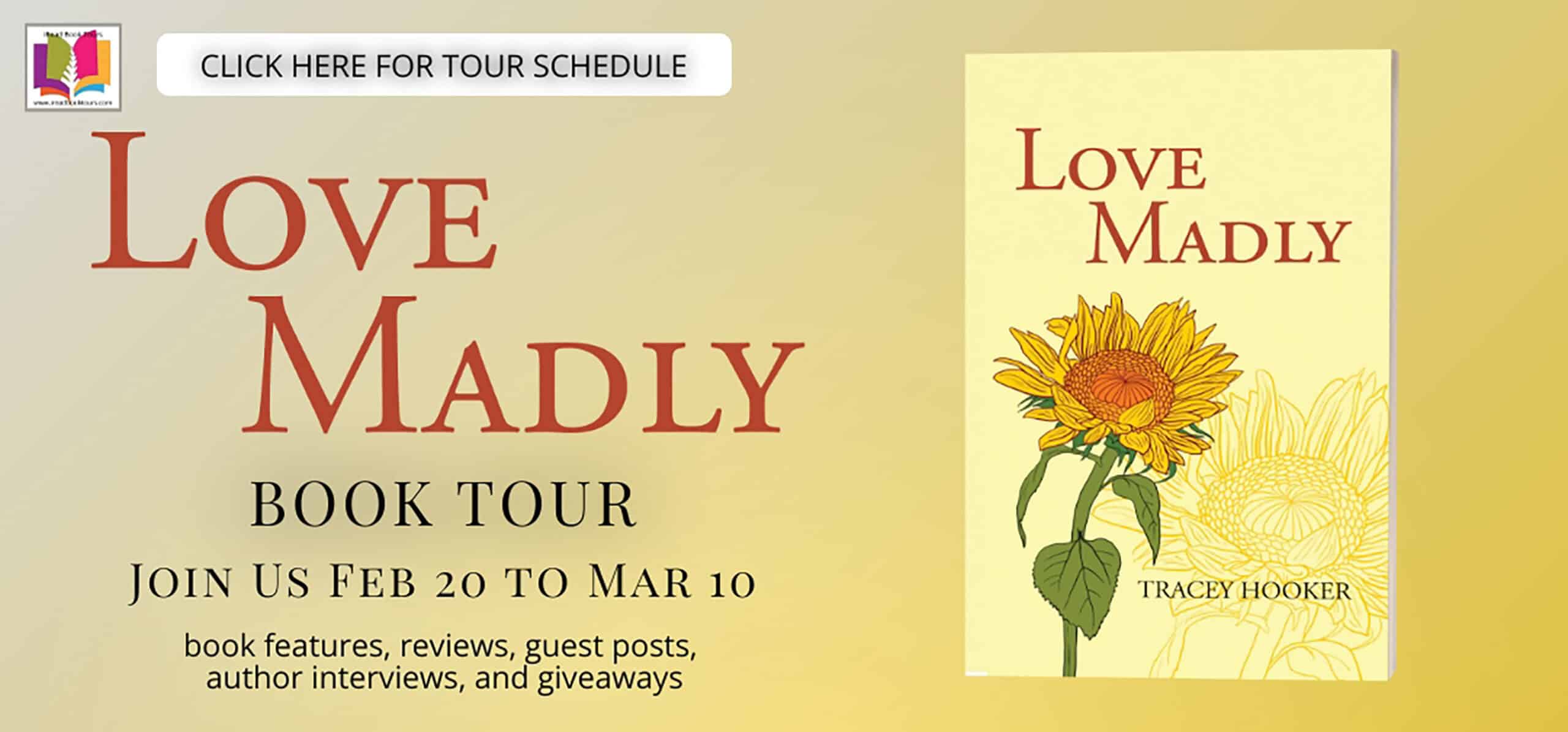 Love Madly by Tracey Hooker | Book Review ~ Guest Post from the author ~ $25 Starbucks Card