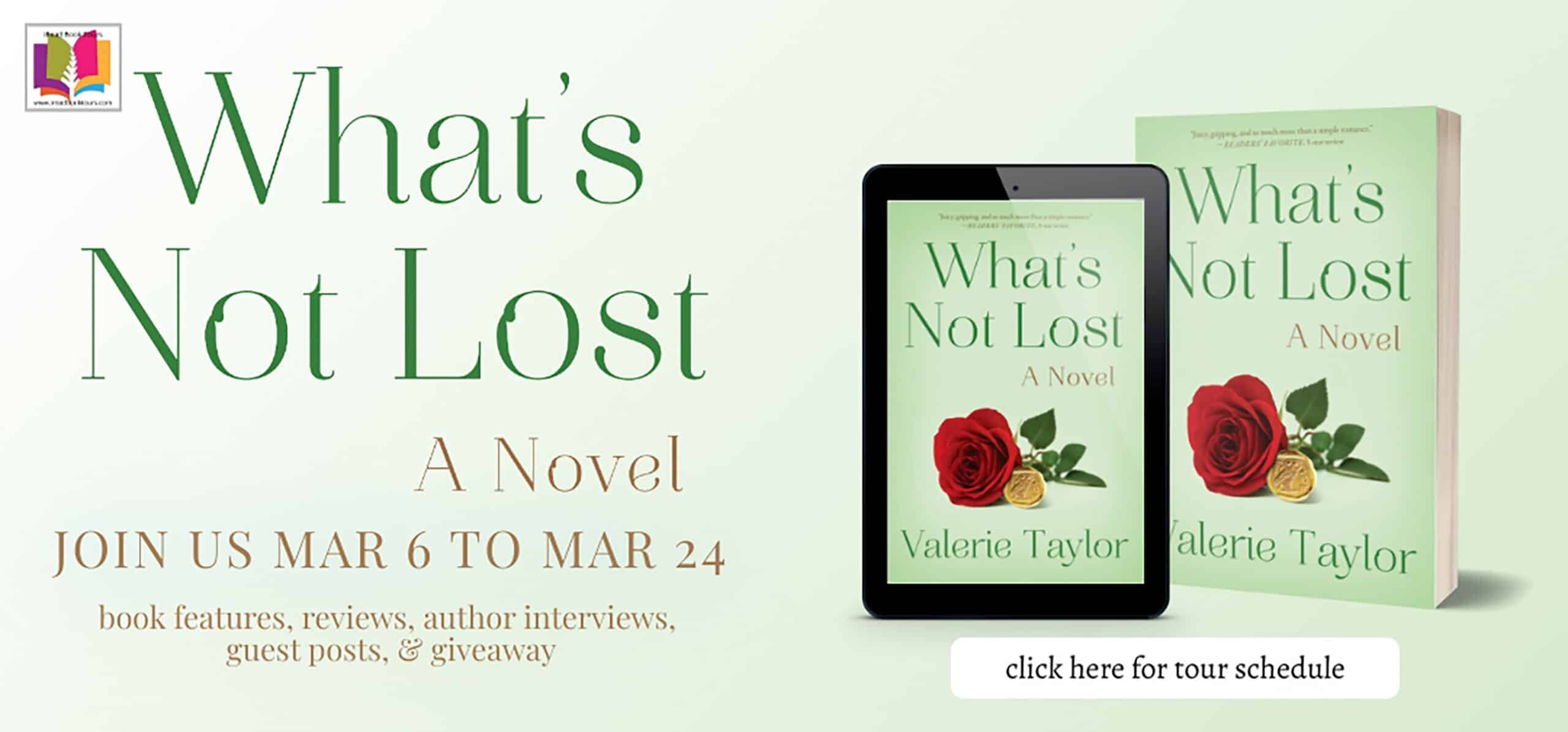 What's Not Lost by Valerie Taylor (What’s Not #3) | Guest Post ~ Spotlight #ContemporaryFiction #RomanticComedy