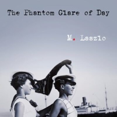 Keeping an Idea Book, Guest Post from M. Laszlo, Author of The Phantom Glare of Day | Review ~ $50 Giveaway