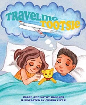 Traveling Tootsie by Karen and Kathy Honaker | 5-Star Children’s Book Review | Guest Post from the Authors